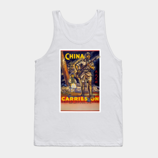 Ww2 Tank Top - Vintage WW2 Poster China Carries On 1940s by Vintage Treasure